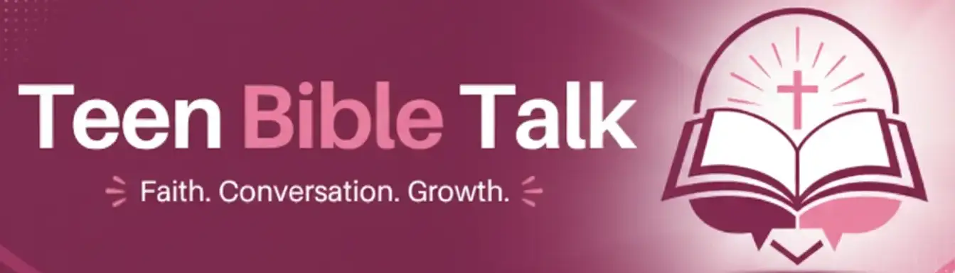 Teen Bible Talk